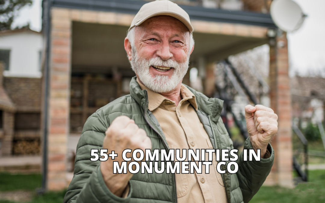 55+ Adult Community Homes For Sale in Monument, CO