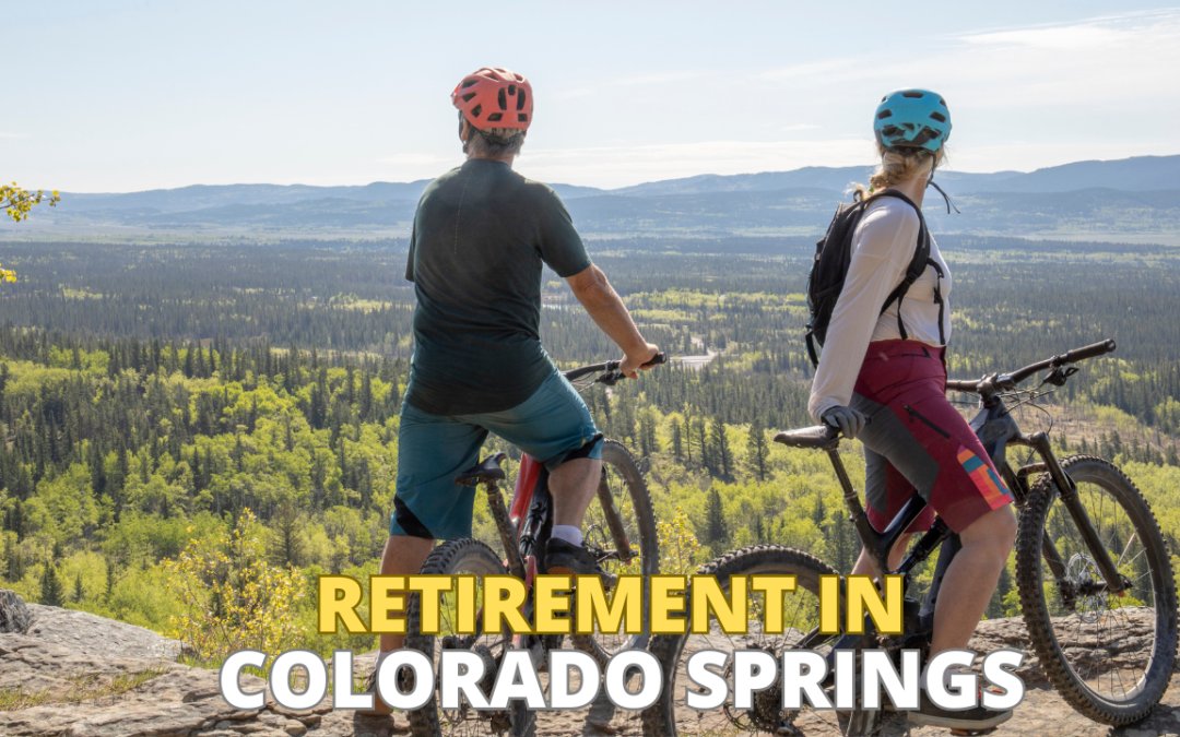 Retire in Colorado Springs