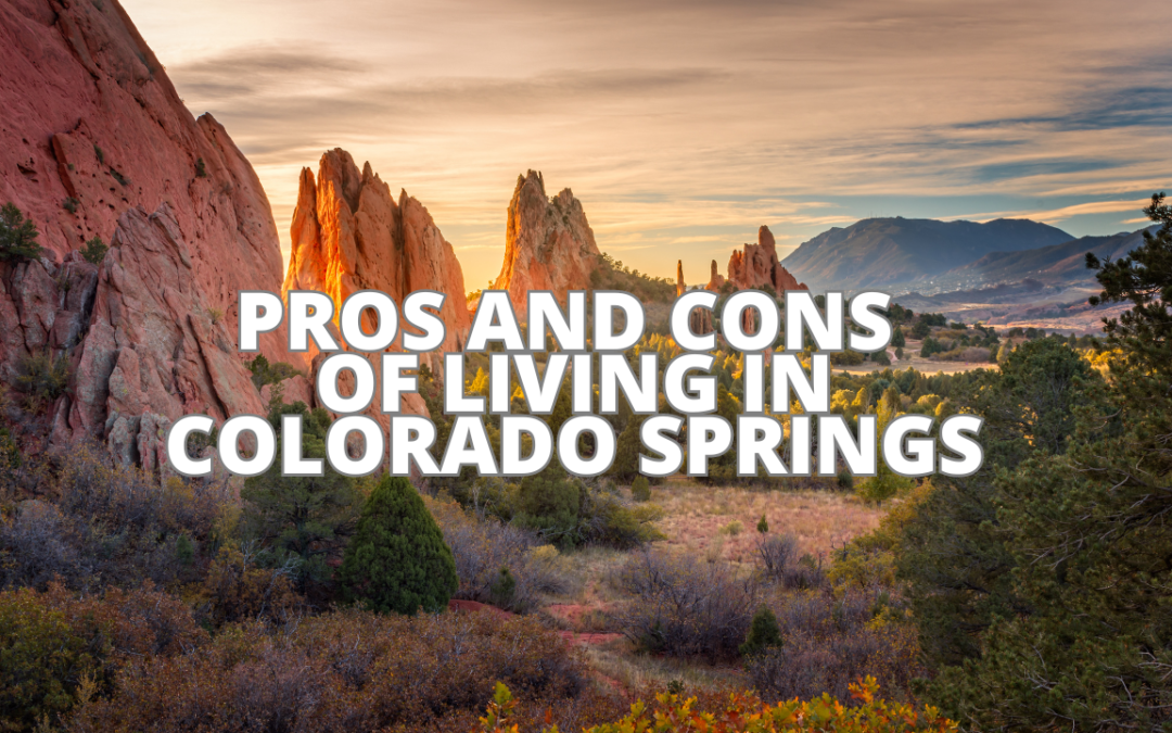 Pros and Cons of Living in Colorado Springs